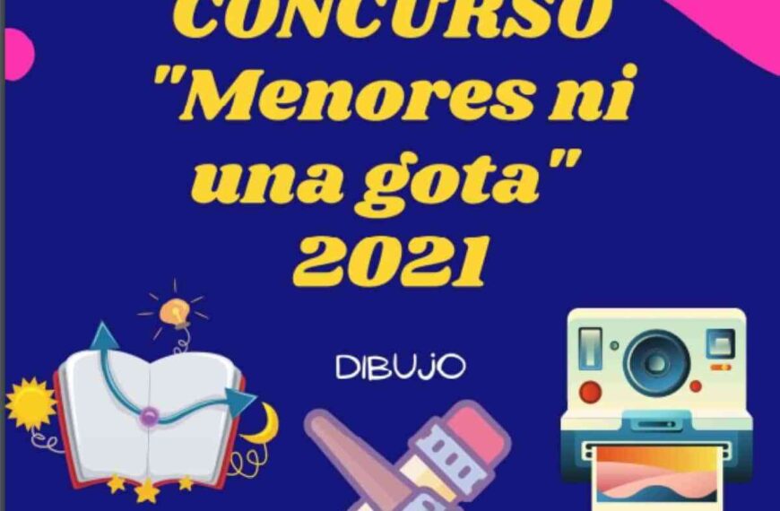 Concurso de dibujo “Menores, ni una gota” 2021 para jóvenes de Manzanares y EFA Moratalaz