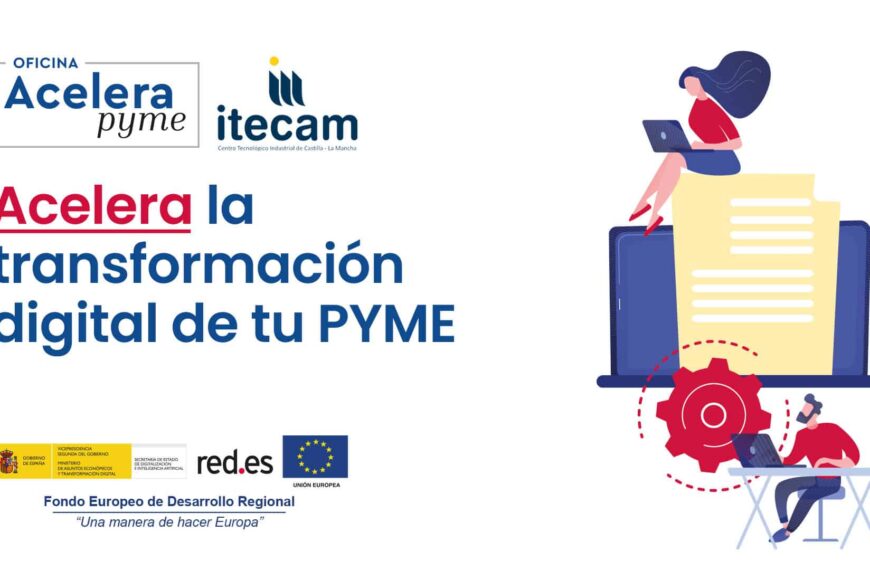 Itecam es seleccionada como Oficina Acelera Pyme en la región para impulsar la transformación digital de las pymes