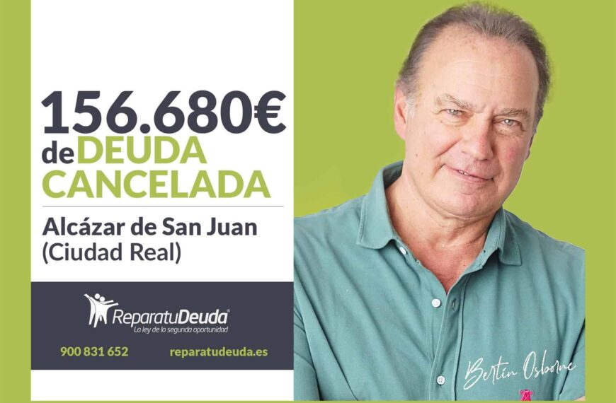 Repara tu Deuda cancela 156.680 euros con avalistas en Ciudad Real con la Ley de la Segunda Oportunidad