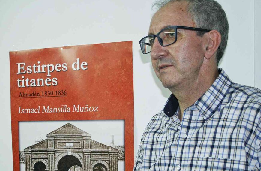 Ismael Mansilla Muñoz, en su novela ‘Estirpe de titanes’, retrata un convulso Almadén de mediados del siglo XIX