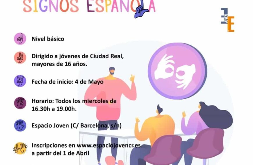 Curso LSE Lengua de Signos Española nivel básico en el Espacio Joven de Ciudad Real para mayores de 16 años