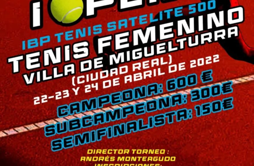 El Primer Open de Tenis Femenino `Villa de Miguelturra´ se celebrará del 22 al 24 de abril