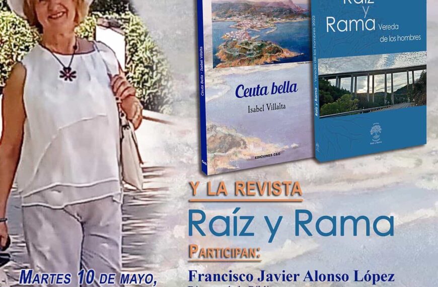 La Biblioteca Pública del Estado en Ciudad Real, acogerá la presentación de ‘Raíz y Rama’ y el poemario ‘Ceuta Bella’ de Isabel Villalta
