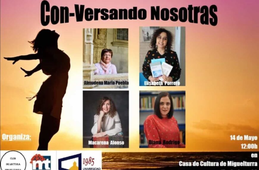 Encuentro Interprovincial “Con-Versando Nosotras” el sábado 14 de mayo en Miguelturra con 4 escritoras de Toledo y Ciudad Real