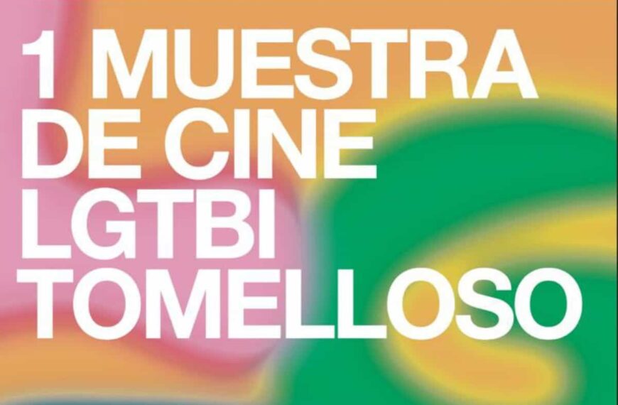 I Muestra de Cine LGTB Tomelloso del 11 al 13 de mayo en el auditorio López Torres