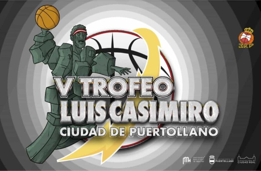 El V Trofeo Luis Casimiro Ciudad de Puertollano disputarán el 17 de septiembre el Real Madrid y el UCAM Murcia en el Pabellón Antonio Rivilla