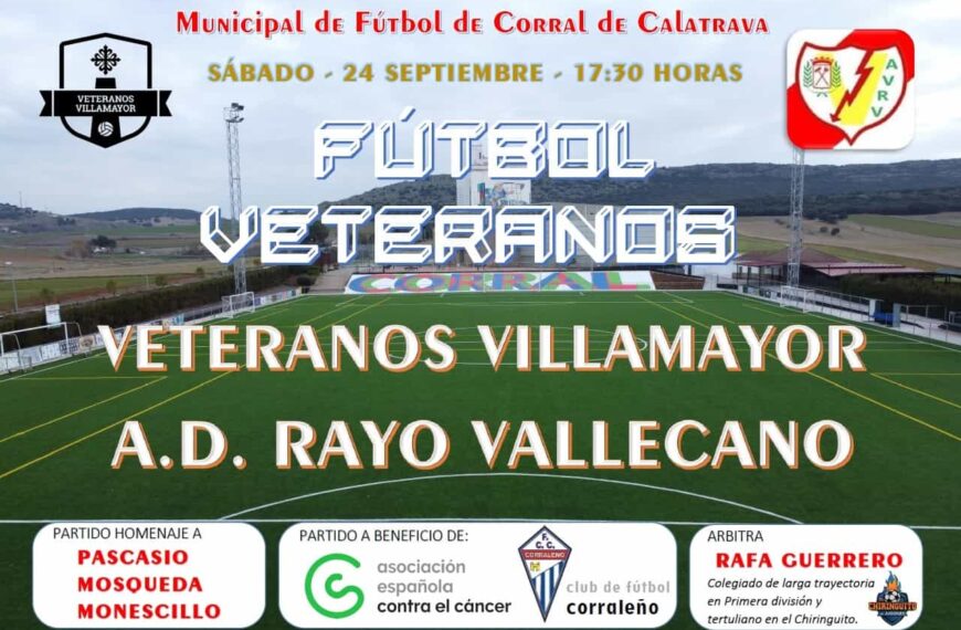 Veteranos del Villamayor y del Rayo Vallecano jugarán un partido de fútbol a beneficio de la Asociación del Cáncer en Corral de Calatrava
