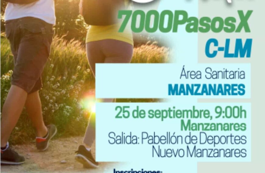 Caminata 7000 pasos “Manzanares 2022” el 25 de septiembre a las 9 horas en Manzanares ¡participa!