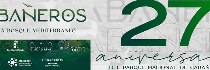 La Diputación de Ciudad Real conmemorará el 27 aniversario del Parque Nacional de Cabañeros con experiencias de turismo de naturaleza ¡descarga el programa completo!
