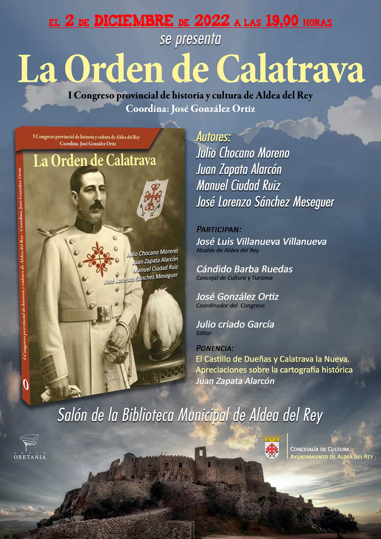 El Ayuntamiento de Aldea del Rey y el Grupo Oretania presentan el libro que recoge las actas del congreso sobre la Orden de Calatrava