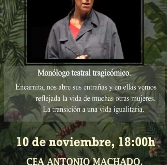 El monólogo-coloquio “Encarnita, una mujer’ será el inicio de las actividades del Día Internacional contra la violencia hacia las mujeres en Puertollano