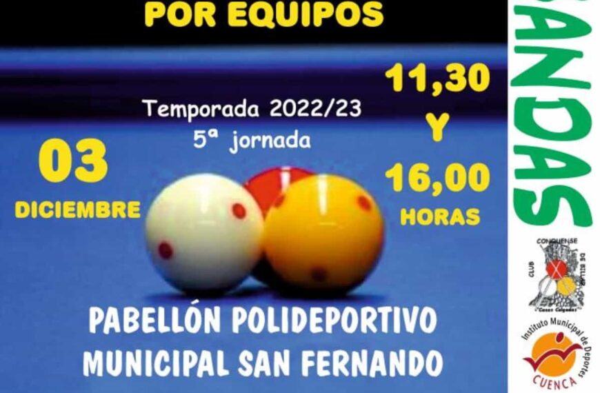 Billar a tres bandas del XXIV Campeonato de CLM por equipos el 3 de diciembre  en el Polideportivo San Fernando en Cuenca