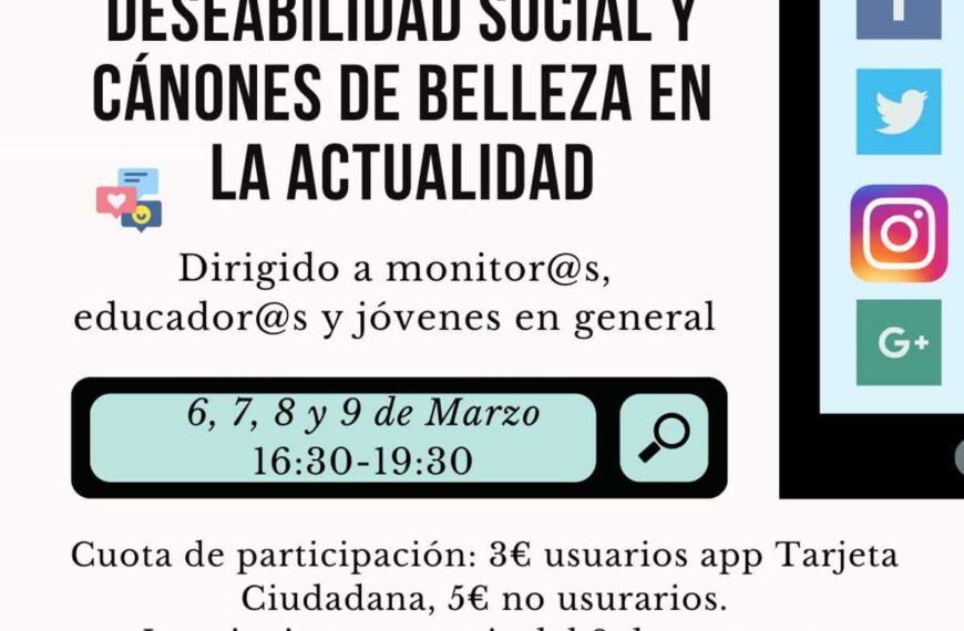 Curso Adicción a redes: deseabilidad social y cánones de belleza en la actualidad el 6, 7,   9 de marzo en Espacio Joven de Ciudad Real
