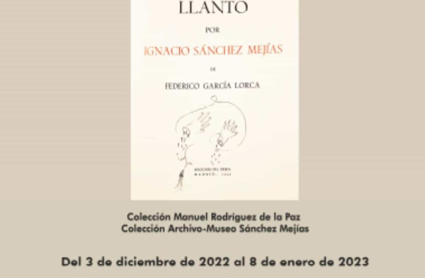Exposición “Veinte ediciones del llanto, un poema desesperado” Museo Sánchez Mejía de Manzanares del 3 de diciembre al 8 de enero