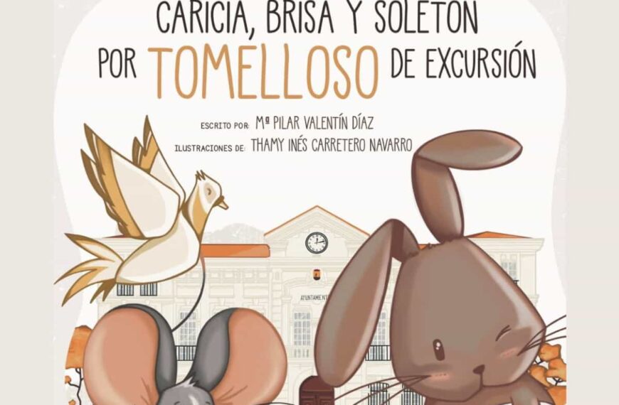 Ya a la venta el libro “Caricia, brisa y soletón por Tomelloso de excursión” de Pilar Valentín e ilustraciones de Thamy Carretero editado por el ayuntamiento y a un precio de 10 euros
