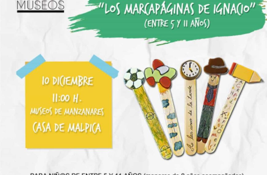 Actividad infantil “Los marcapáginas de Ignacio” para niños de 5 y 11 años el 10 de diciembre en Casa Malpica de Manzanares
