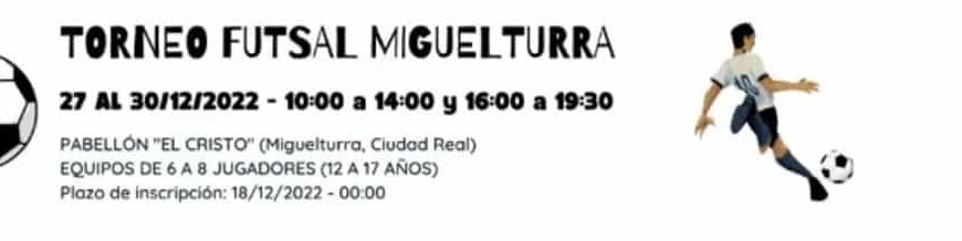 Torneo de FutSal del 27 al 30 de diciembre en el Pabellón de Deportes “El Cristo” de Miguelturra