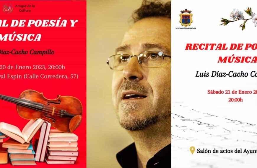 La poesía de Luis Díaz-Cacho presente en diferentes localidades del territorio nacional. Lorca y Moratalla la acogen en este mes de enero 