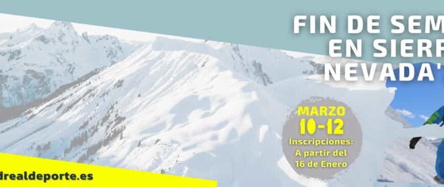 Participa en el Fin de Semana Sierra Nevada ’23 el 10 y 12 de marzo con inscripciones a partir del 16 de enero organiza Ciudad Real Deporte