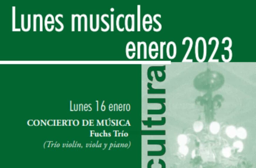 Fuchs Trío este 16 de enero en los Lunes Musicales en el Salón Municipal del Antiguo Casino de Ciudad Real.