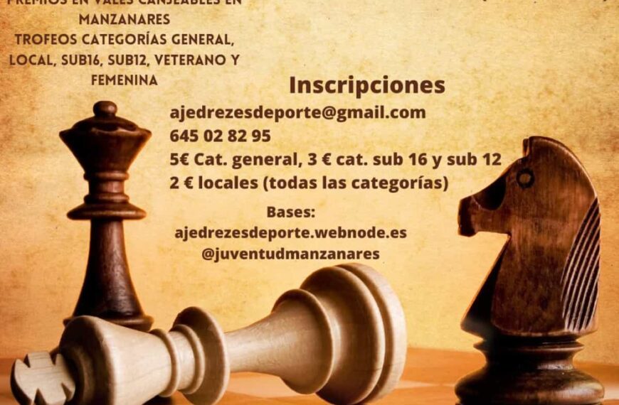 IV Campeonato de Ajedrez ‘Ciudad de Manzanares’ el 4 de marzo en Manzanares ¡ya está abierto el plazo de inscripciones!