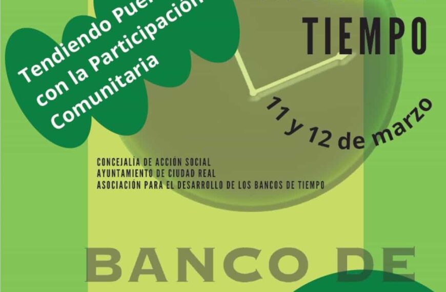 VIII Encuentro Anual de Bancos de Tiempo el 11 y 12 de marzo en Ciudad Real