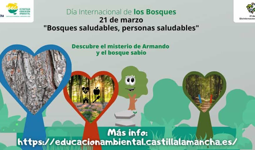 Argamasilla de Alba acoge este martes la conmemoración provincial del Día Internacional de los Bosques