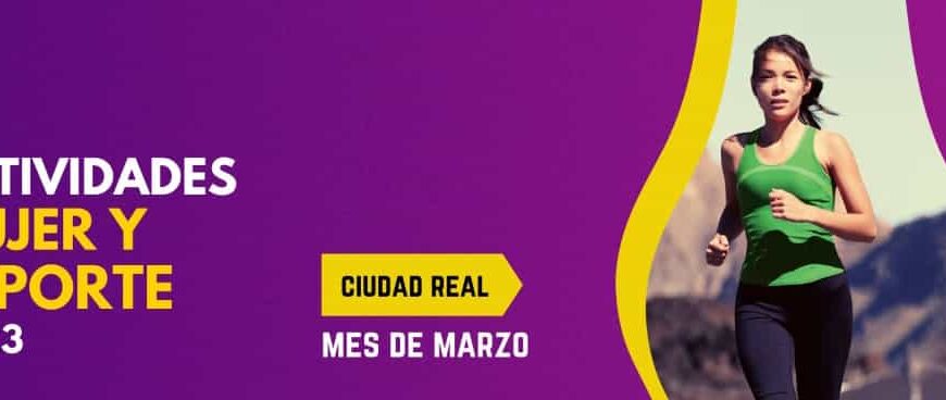 Actividades deportivas de la campaña “Actividades mujer y deporte 2023” por el Día Internacional de las Mujeres en Ciudad Real