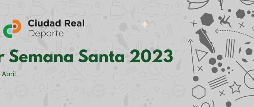 Diver Semana Santa 2023 del 3 al 5 de abril organiza el Patronato Municipal de Deportes de Ciudad Real