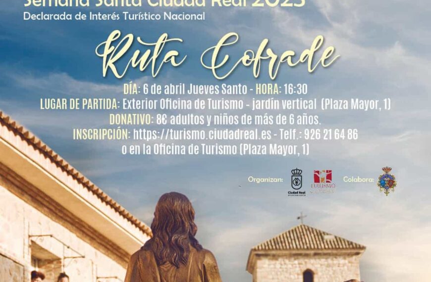 Ruta Cofrade este Jueves Santo 6 de abril de la Semana Santa Ciudad Real declarada de Interés Turístico Nacional