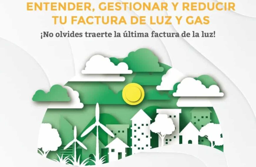 Taller práctico para entender, gestionar y reducir la factura de luz y de gas el 27 de marzo en Miguelturra
