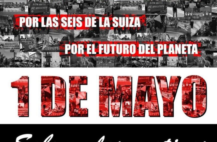 Primero de Mayo 2023. Nos sobran los motivos