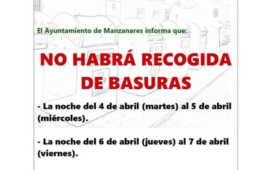 No habrá recogida de basuras en Manzanares las noches del 4 al miércoles 5 de abril y del jueves 6 al 7 de abril