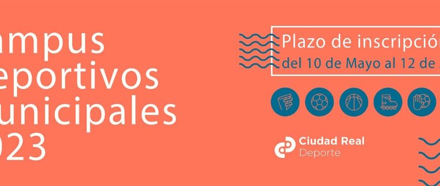 Aún puedes inscribirte en los Campus Deportivos Municipales de Ciudad Real hasta el 12 de junio o hasta completar plazas