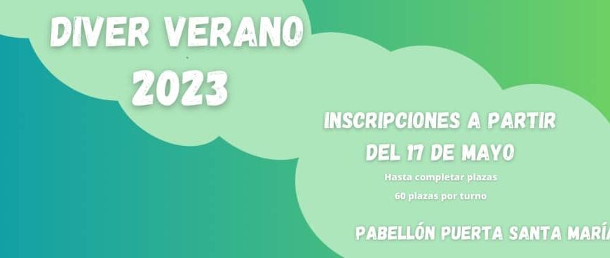 Diver Verano 2023 en Ciudad Real con inscripciones a partir del 17 de mayo