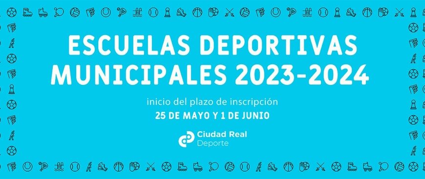 Escuelas Deportivas Municipales de Ciudad Real del 2 de octubre de 2023 al 30 de mayo de 2024 inscripciones abiertas