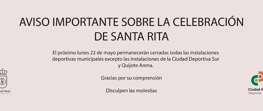 Por la festividad de Santa Rita, las instalaciones deportivas municipales de Ciudad Real estarán cerradas el 22 de mayo