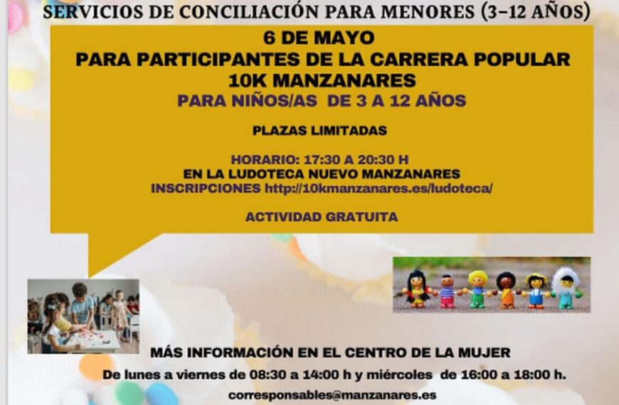 Servicio de conciliación para niños/as de 3 a 12 años de participantes de la Carrera Popular 10K de Manzanares el 6 de mayo