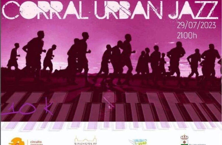 Corral Urban Jazz 10K 2023 el 23 de julio en Corral de Calatrava a las 21:00 horas