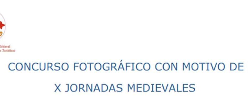 Concurso fotográfico de las X Jornadas Medievales de Manzanares con plazo para recepción de obras hasta el  15 de octubre