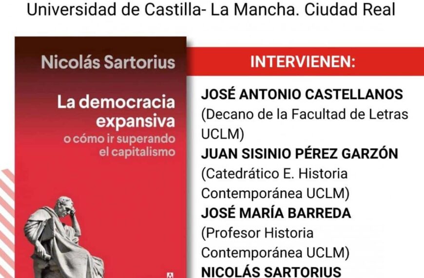 Nicolás Sartorius Presentará su Último Ensayo «La Democracia Expansiva» este Jueves en Ciudad Real