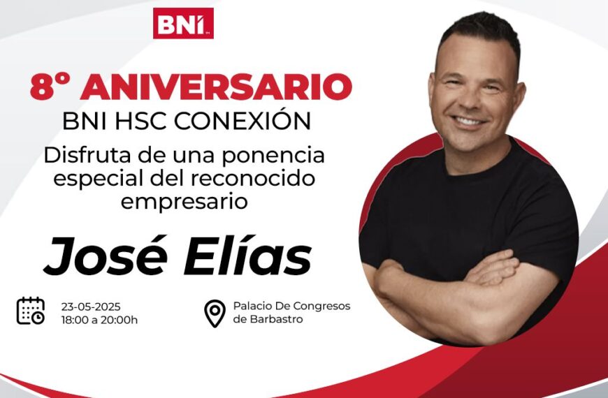 BNI Huesca Conexión Celebra su 8º Aniversario con la Inspiradora Ponencia de José Elías