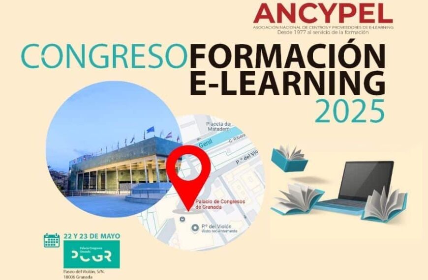 Granada Será Sede del Congreso Nacional de Formación y E-learning 2025: Innovación y Educación en la Era Digital
