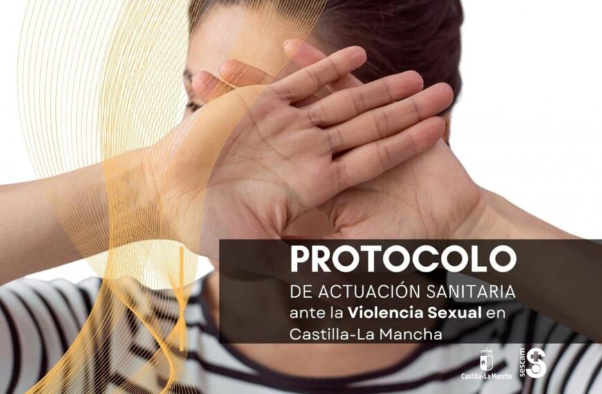 Castilla-La Mancha presenta un protocolo y una guía de actuación ante la violencia sexual en el ámbito sanitario