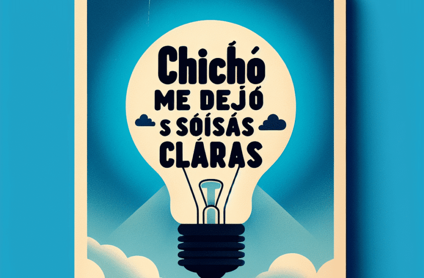 Chicho Me Dejó las Cosas Claras