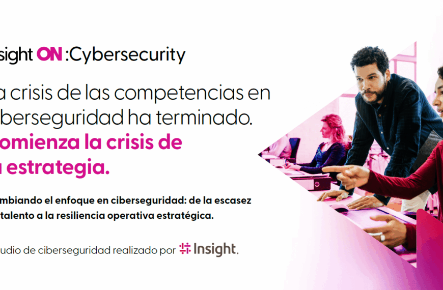 Empresas Asumen Riesgos de Seguridad por Falta de Competencias: Informe de Insight