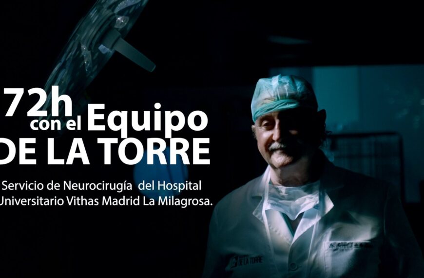 Documental Destaca al Equipo de Neurocirugía del Dr. De la Torre en Hospital Vithas La Milagrosa