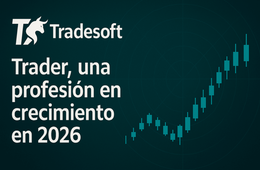 De Hobby a Profesión: El Auge del Trading con Tradesoft en 2026