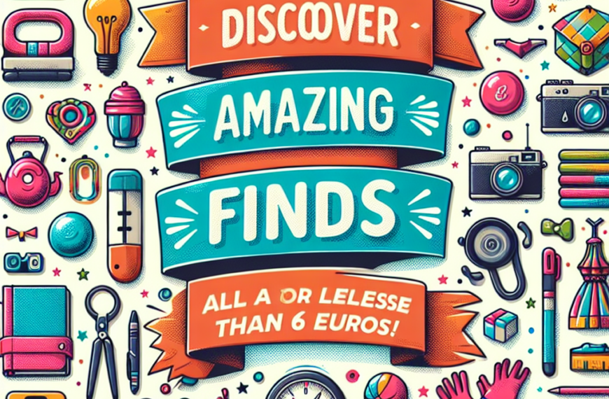 Descubre Asombrosos Hallazgos: ¡Todo por Menos de 6 Euros!