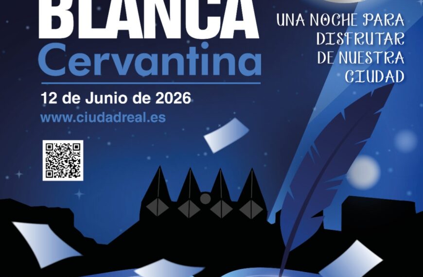 Ciudad Real celebra la 12ª Noche Blanca Cervantina este viernes